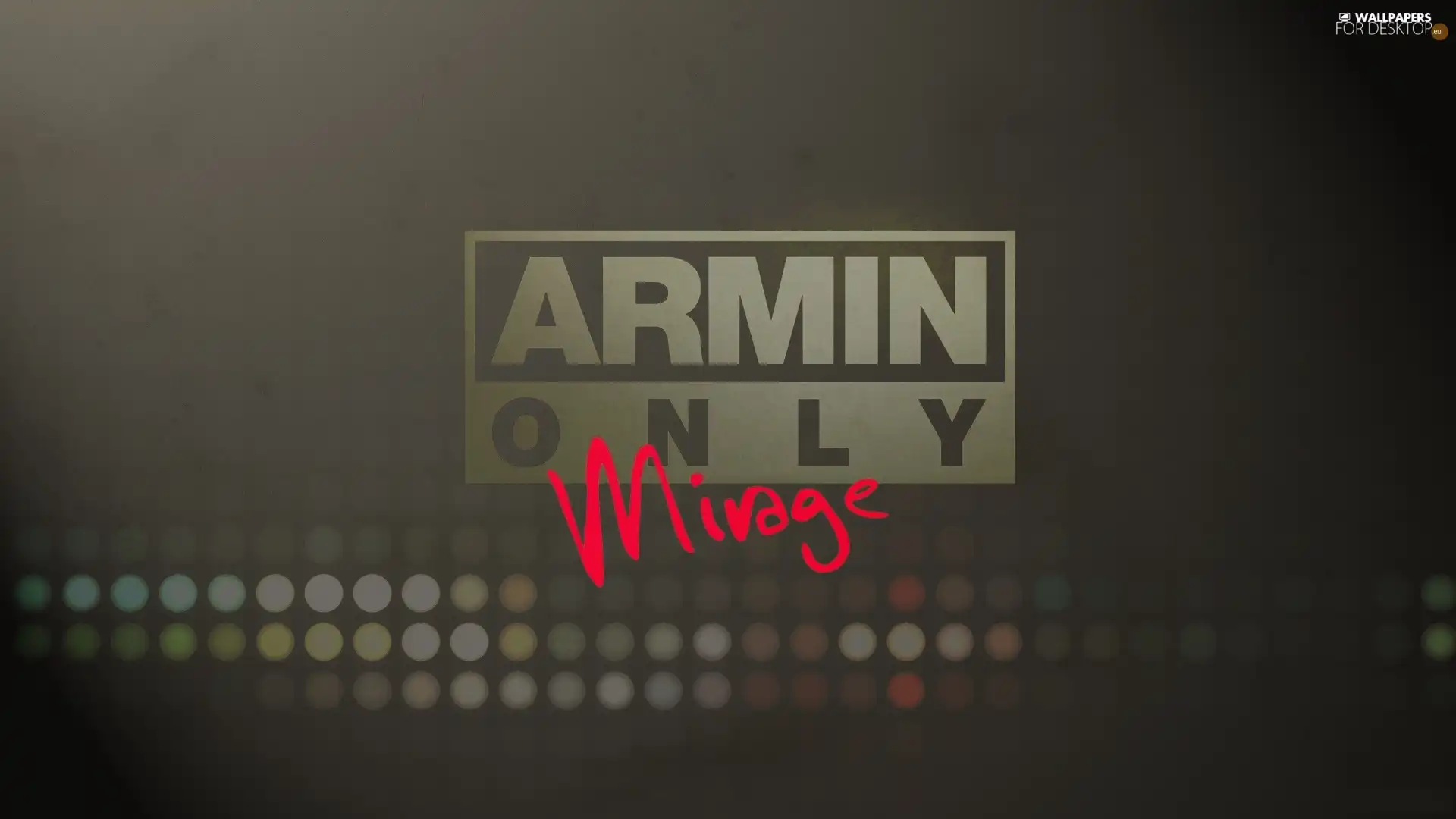 Mirage, Armin, Only